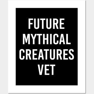 Future Mythical Creatures Vet (White Text) Posters and Art